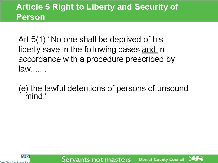 Article 5 Right to Liberty and Security of Person Art 5(1) “No one shall Article 5 Right to Liberty and Security of Person Art 5(1) “No one shall