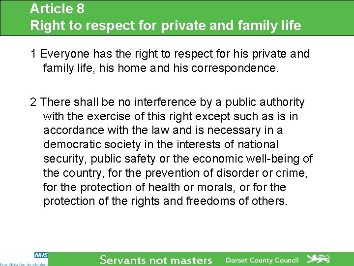 Article 8 Right to respect for private and family life 1 Everyone has the Article 8 Right to respect for private and family life 1 Everyone has the