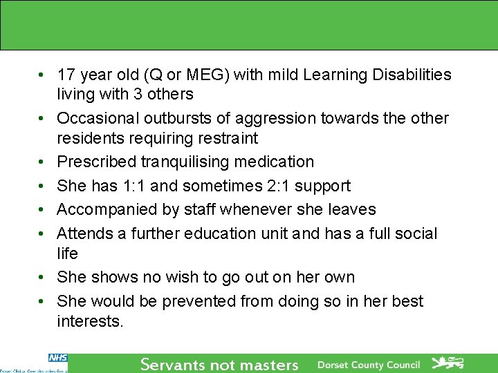 • 17 year old (Q or MEG) with mild Learning Disabilities living with • 17 year old (Q or MEG) with mild Learning Disabilities living with