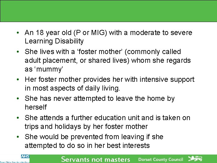 • An 18 year old (P or MIG) with a moderate to severe • An 18 year old (P or MIG) with a moderate to severe
