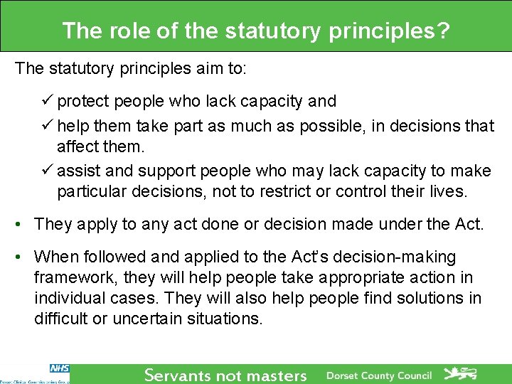 The role of the statutory principles? The statutory principles aim to: ü protect people The role of the statutory principles? The statutory principles aim to: ü protect people