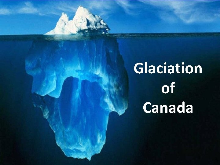 Glaciation of Canada 