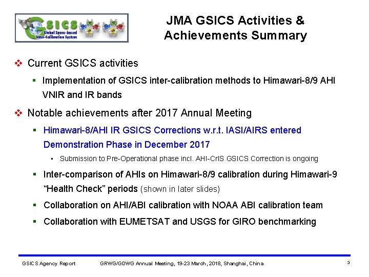 JMA GSICS Activities & Achievements Summary v Current GSICS activities § Implementation of GSICS
