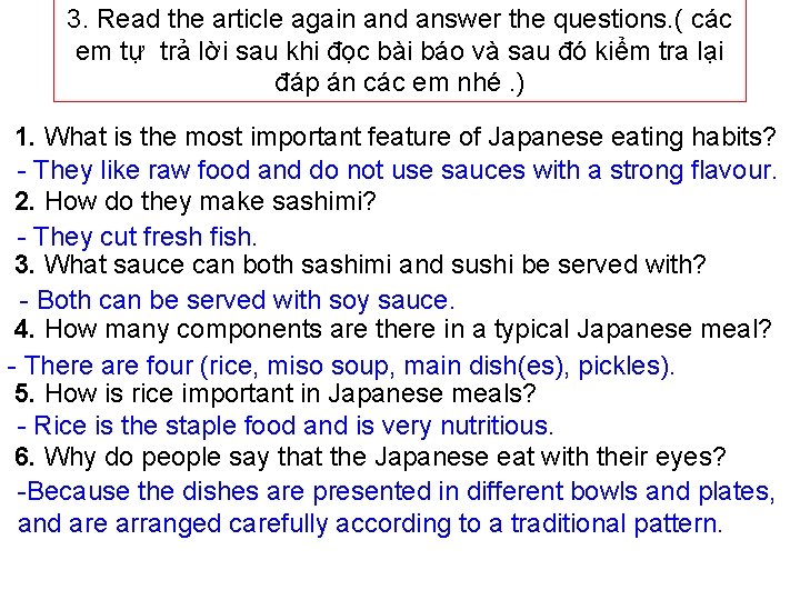 3. Read the article again and answer the questions. ( các em tự trả