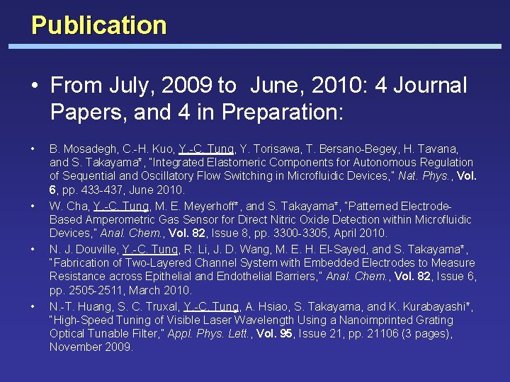 Publication • From July, 2009 to June, 2010: 4 Journal Papers, and 4 in