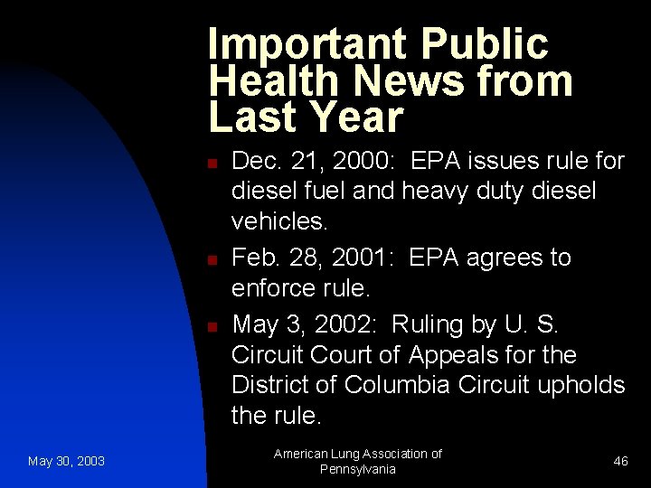 Important Public Health News from Last Year n n n May 30, 2003 Dec.