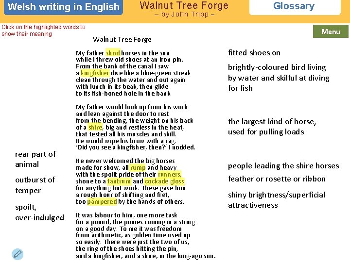 Welsh writing in in English Click on the highlighted words to show their meaning Welsh writing in in English Click on the highlighted words to show their meaning