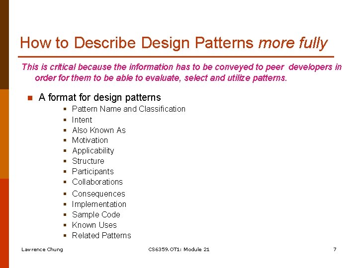 How to Describe Design Patterns more fully This is critical because the information has