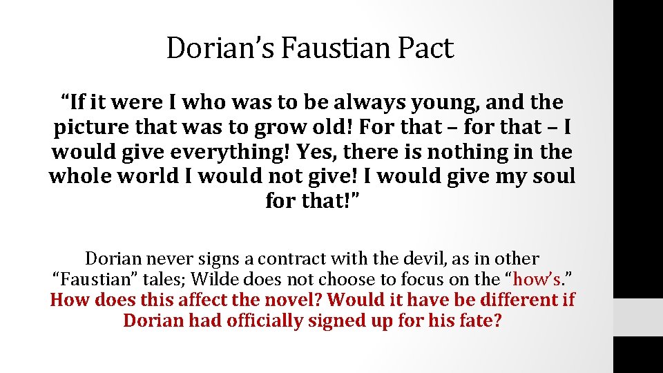 Dorian’s Faustian Pact “If it were I who was to be always young, and Dorian’s Faustian Pact “If it were I who was to be always young, and