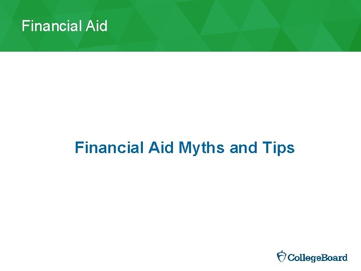 Financial Aid Myths and Tips 