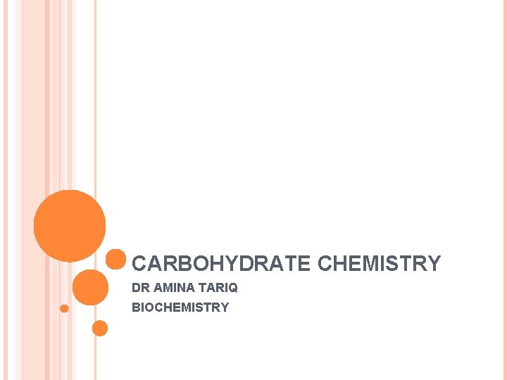 CARBOHYDRATE CHEMISTRY DR AMINA TARIQ BIOCHEMISTRY 