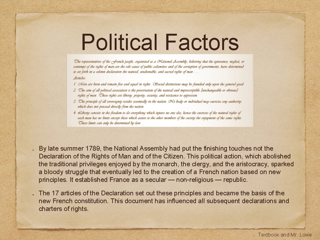 Political Factors By late summer 1789, the National Assembly had put the finishing touches