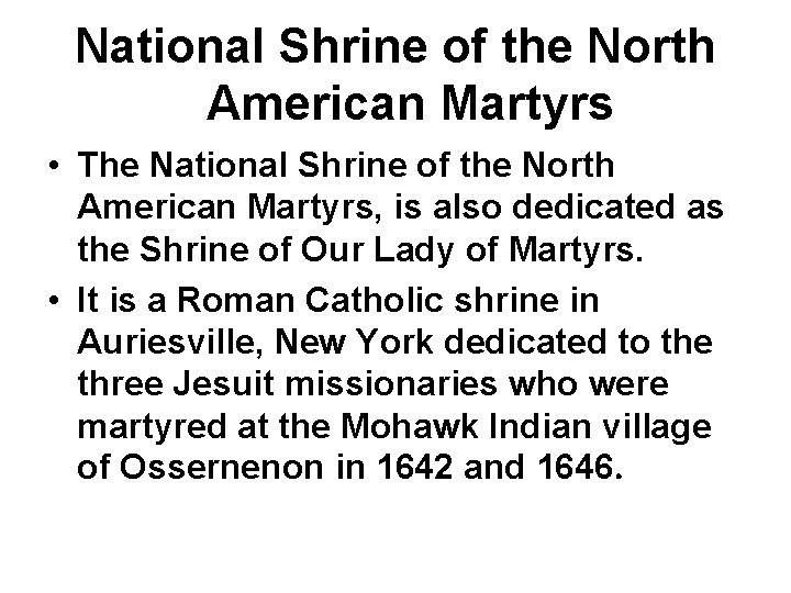 National Shrine of the North American Martyrs • The National Shrine of the North