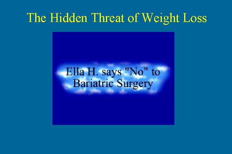 The Hidden Threat of Weight Loss 