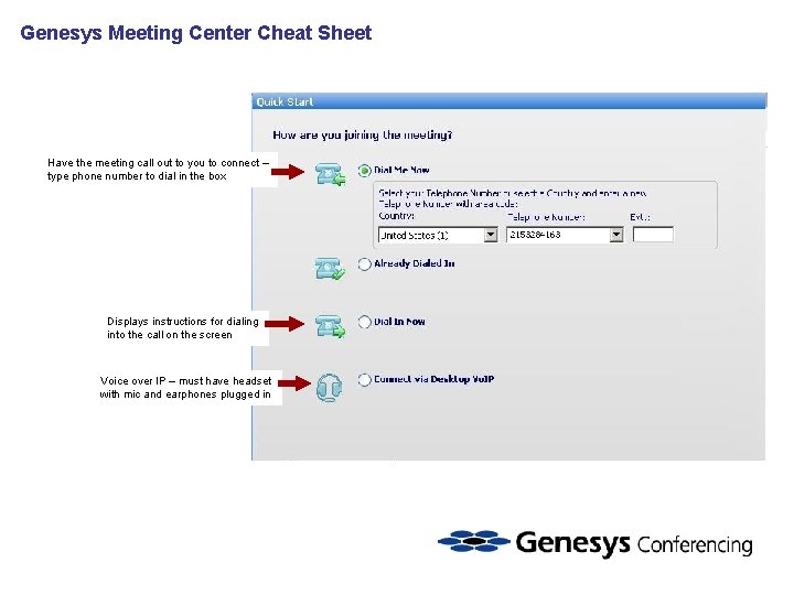 Genesys Meeting Center Cheat Sheet Have the meeting call out to you to connect