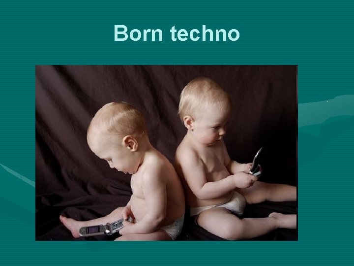 Born techno 