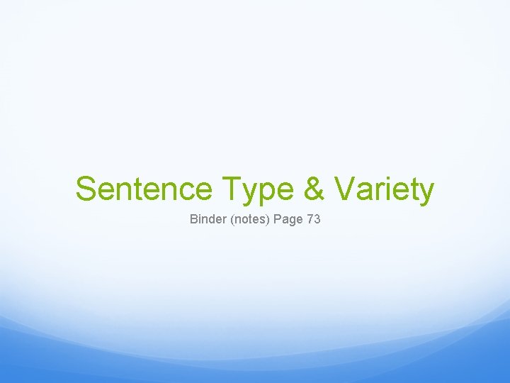 Sentence Type & Variety Binder (notes) Page 73 