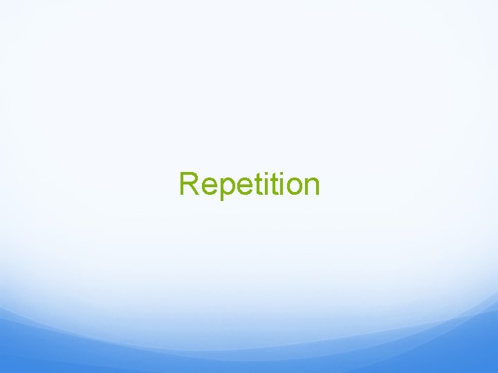Repetition 