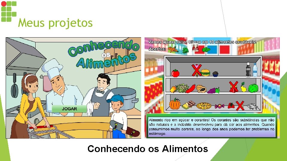 Meus projetos Conhecendo os Alimentos 