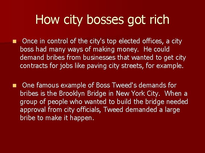 How city bosses got rich n Once in control of the city's top elected