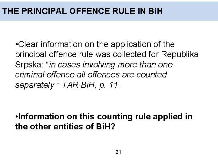 THE PRINCIPAL OFFENCE RULE IN Bi. H • Clear information on the application of