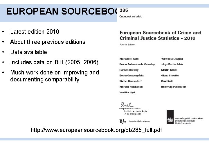 EUROPEAN SOURCEBOOK • Latest edition 2010 • About three previous editions • Data available