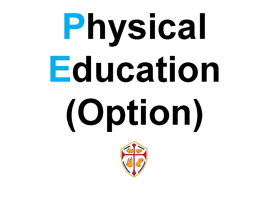Physical Education (Option) 