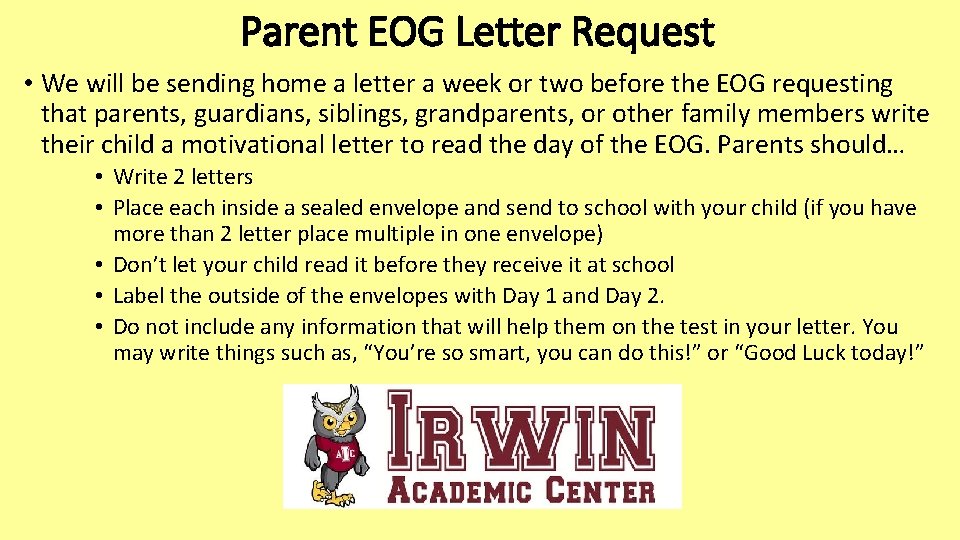 Parent EOG Letter Request • We will be sending home a letter a week
