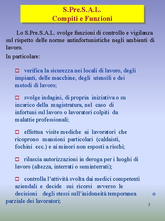 S. Pre. S. A. L. Compiti e Funzioni Lo S. Pre. S. A. L.