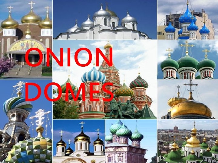 ONION DOMES 