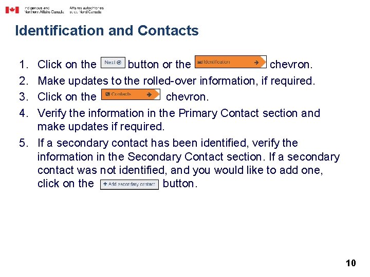 Identification and Contacts 1. 2. 3. 4. Click on the button or the chevron.