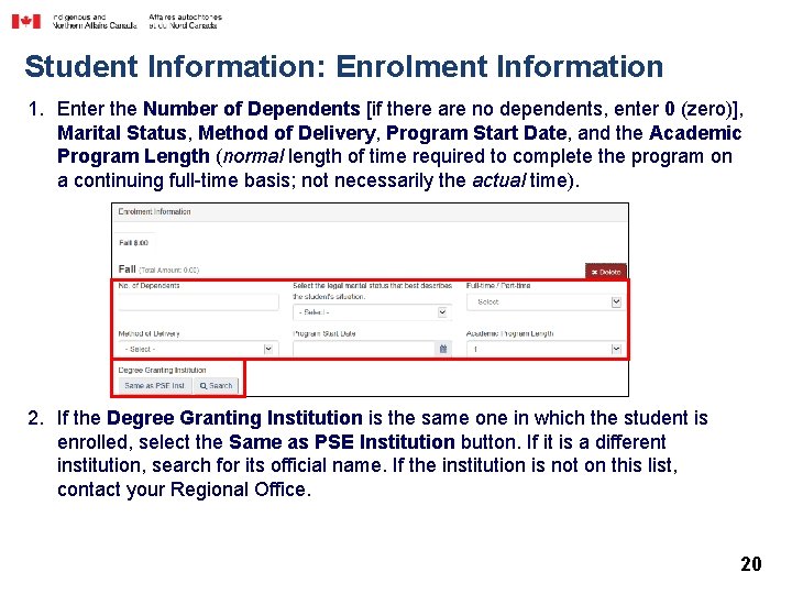 Student Information: Enrolment Information 1. Enter the Number of Dependents [if there are no