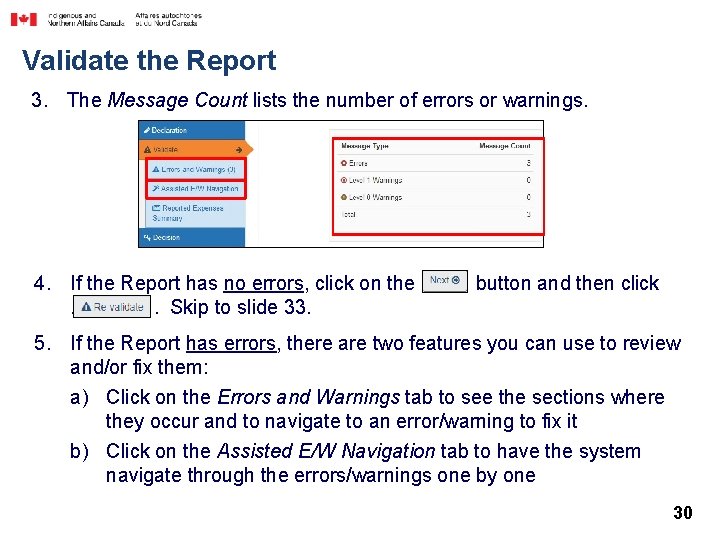 Validate the Report 3. The Message Count lists the number of errors or warnings.