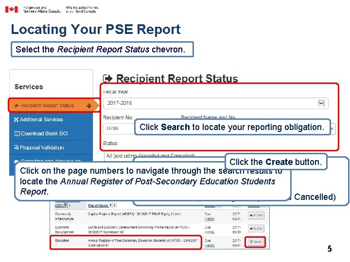 Locating Your PSE Report Select the Recipient Report Status chevron. Click Search to locate