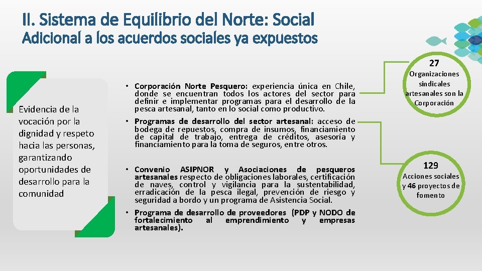 II. Sistema de Equilibrio del Norte: Social Adicional a los acuerdos sociales ya expuestos