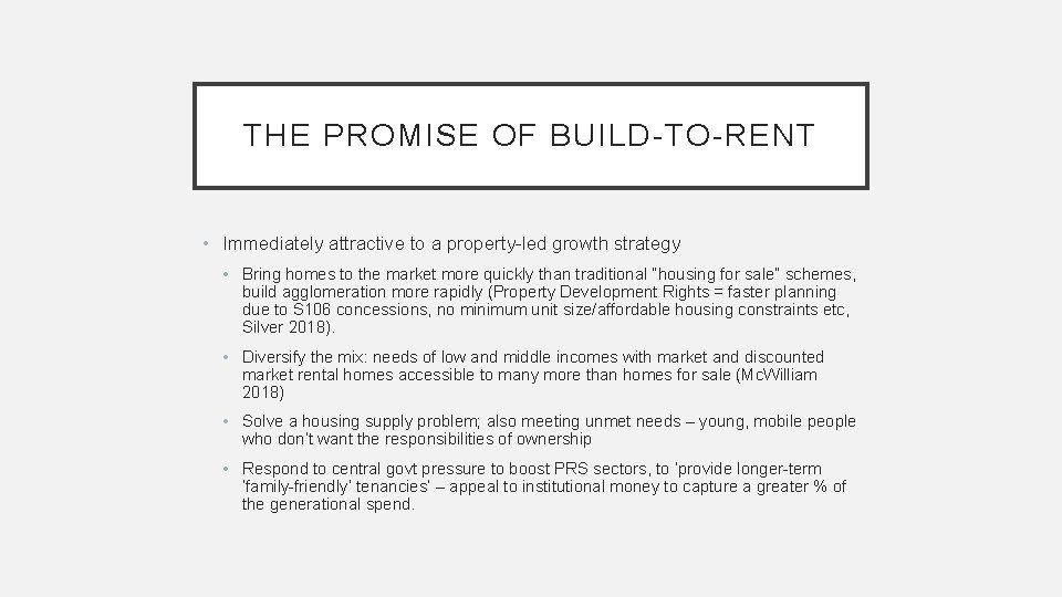 THE PROMISE OF BUILD-TO-RENT • Immediately attractive to a property-led growth strategy • Bring