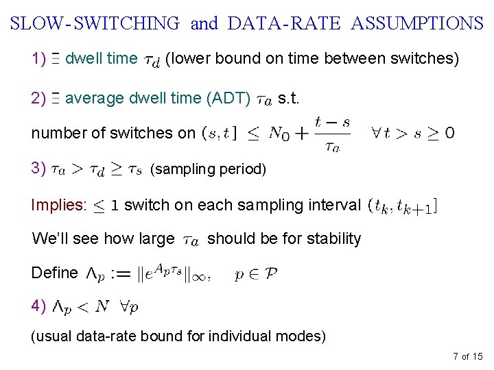 SLOW - SWITCHING and DATA - RATE ASSUMPTIONS 1) dwell time 2) average dwell SLOW - SWITCHING and DATA - RATE ASSUMPTIONS 1) dwell time 2) average dwell