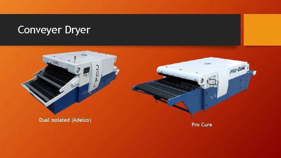 Conveyer Dryer Dual isolated (Adelco) Pro Cure Conveyer Dryer Dual isolated (Adelco) Pro Cure