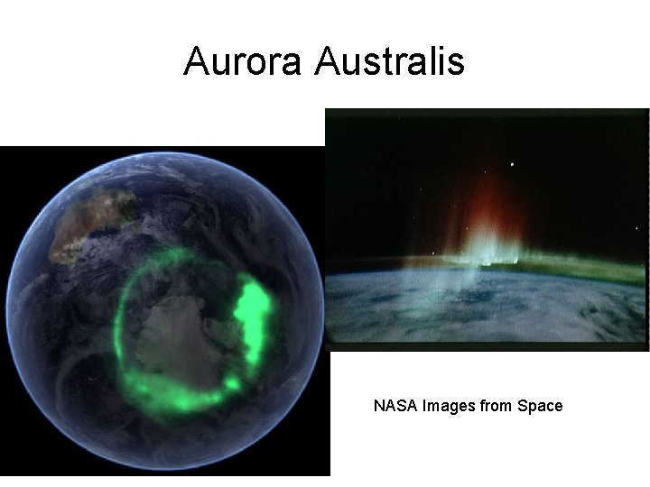 Aurora Australis NASA Images from Space 