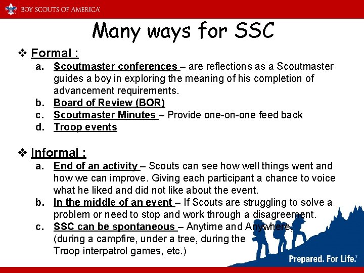 Many ways for SSC v Formal : a. Scoutmaster conferences – are reflections as