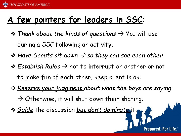 A few pointers for leaders in SSC: v Thank about the kinds of questions