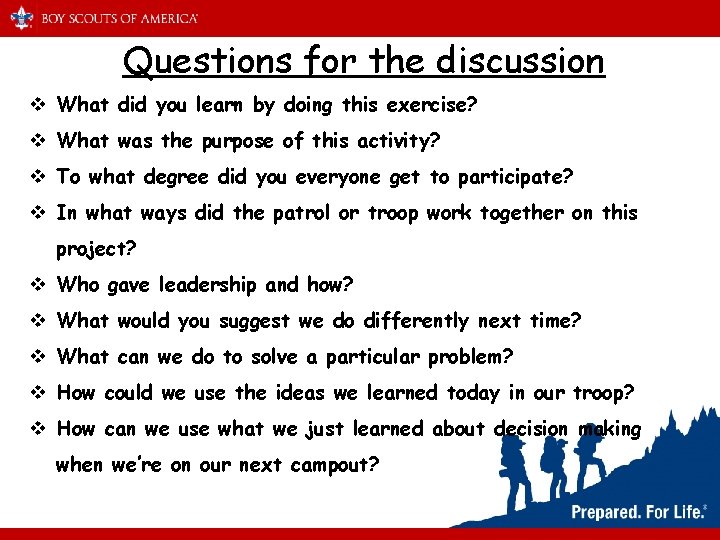 Questions for the discussion v What did you learn by doing this exercise? v