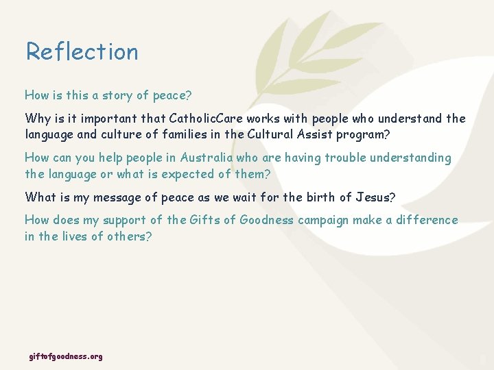 Reflection How is this a story of peace? Why is it important that Catholic.