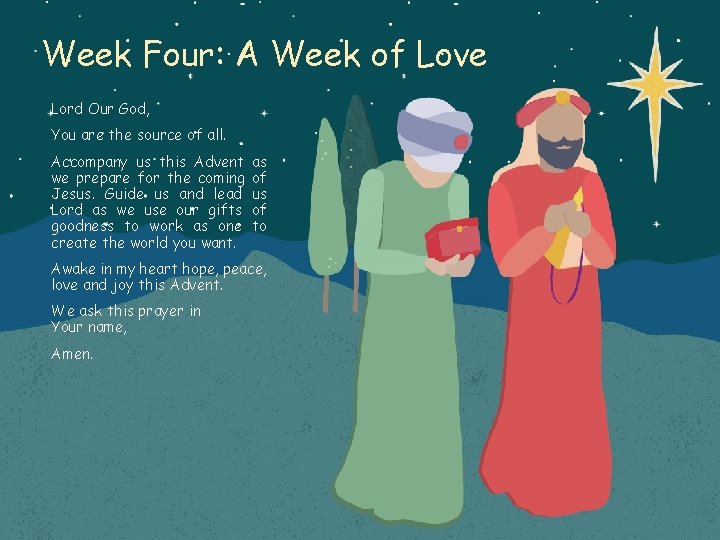 Week Four: A Week of Love Lord Our God, You are the source of