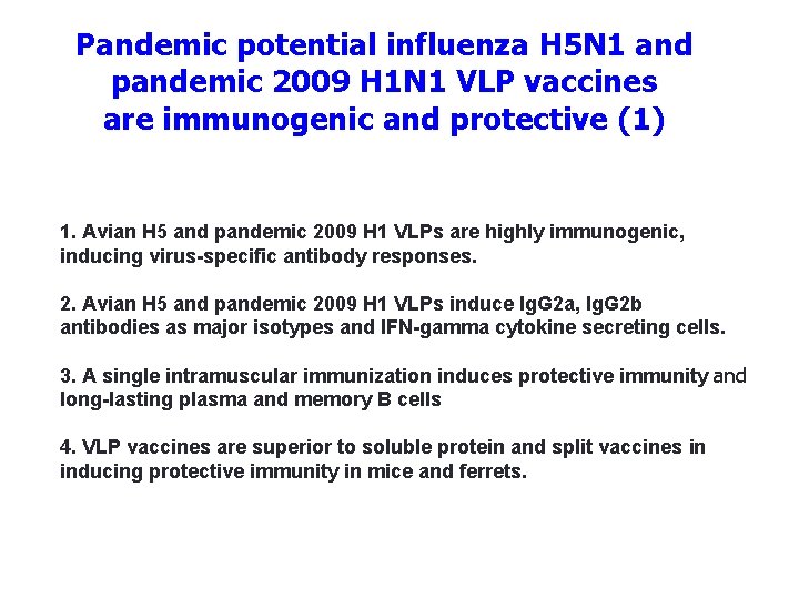 Pandemic potential influenza H 5 N 1 and pandemic 2009 H 1 N 1