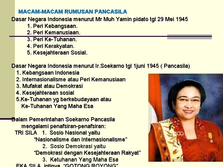 MACAM-MACAM RUMUSAN PANCASILA Dasar Negara Indonesia menurut Mr Muh Yamin pidato tgl 29 Mei
