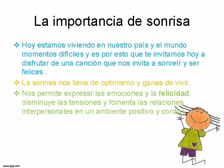 La importancia de sonrisa v Hoy estamos viviendo en nuestro país y el mundo