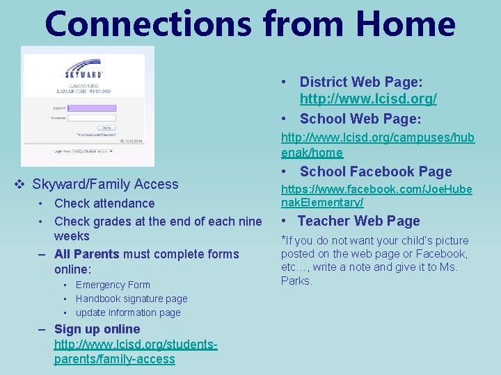 Connections from Home • District Web Page: http: //www. lcisd. org/ • School Web