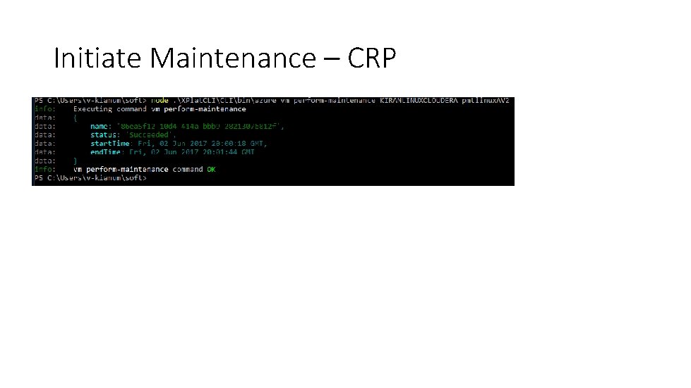 Initiate Maintenance – CRP 