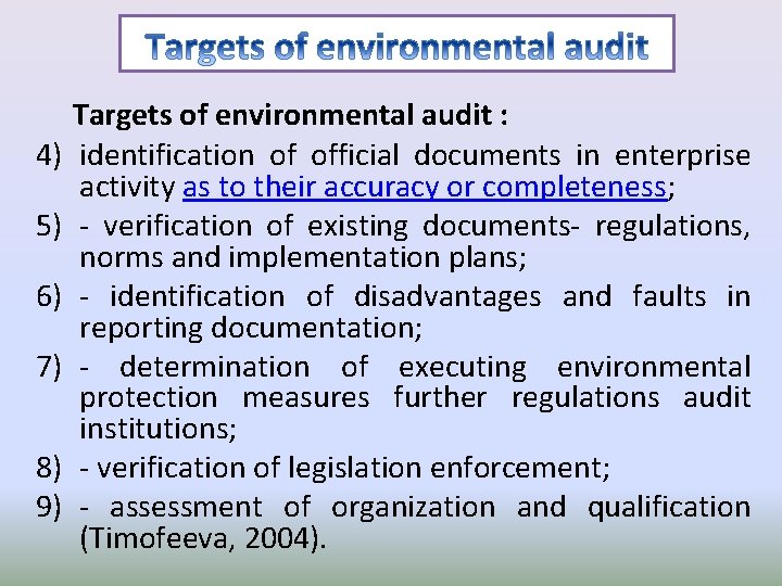 4) 5) 6) 7) 8) 9) Targets of environmental audit : identification of official